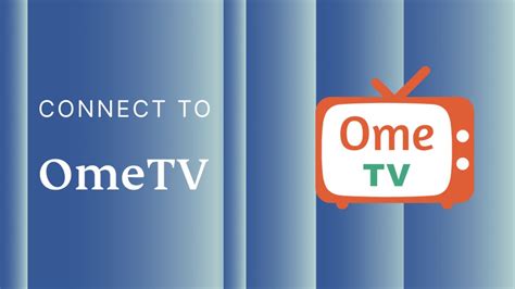 mometv|OmeTV – Video Chat Alternative